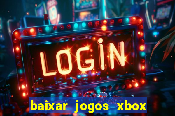 baixar jogos xbox 360 rgh torrent